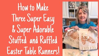 How to Make Three Super Adorable & Super Easy Ruffled and Stuffed Easter Table Runners