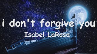 Isabel LaRosa – ​i don't forgive you (Lyrics) 💗♫ Resimi