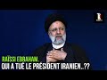 Qui a tu le prsident iranien rassi ebrahamvoici tout ce que vous devez savoir sur sa mort