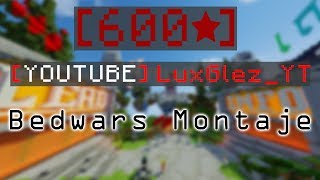 600 STAR MONTAJE (Hypixel Bedwars) | (Ruby Prestige)