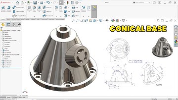 SolidWorks Tutorial: Modeling a Complex Conical Base