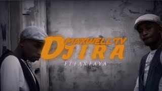 MAXWELL’TV - D  J   I   R  A   FT Fax FaYa (CLIP)