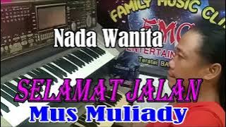 Selamat Jalan Kentrung [NADA WANITA] By Mus Mulyadi | Versi Manual | KARAOKE KN7000 FMC