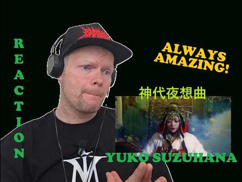 Yuko Suzuhana -  神代夜想曲 | Always Amazing! | Reaction!