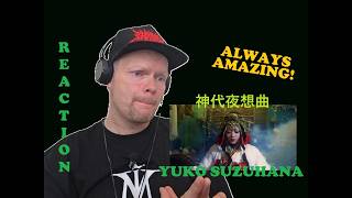 Yuko Suzuhana -  神代夜想曲 | Always Amazing! | Reaction!