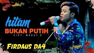 HITAM BUKAN PUTIH FIRSDAUS DA4