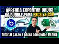 Aprenda Exportar Dados do Bubble para Excel (XLSX e CSV) | Tutorial Completo | 01 Aula