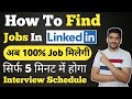 How to find jobs in linkedin  get interview call in just 5 minutes  find latest jobs  akash soni