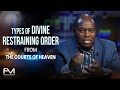 Types of Divine Restraining Orders from the Courts of Heaven | Dr. Francis Myles