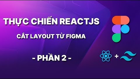 Phần 2: Setup Base Dự Án NFT Lading Page | Thực Chiến ReactJS Cắt Giao Diện Từ Figma