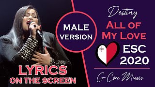 Malta Eurovision 2020 | Male Version [Lyrics] | Destiny - All Of My Love