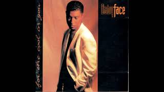 06 Saturday - Babyface  - For The Cool In You 1993(Remaster)