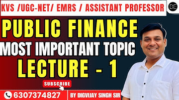 LECTURE - 1 PUBLIC FINANCE: MOST IMPORTANT TOPIC FOR EXAM 2025 |  BY DIGVIJAY SIR