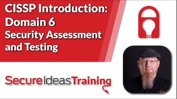 CISSP Introduction: Domain 6 -Security Assessment and Testing