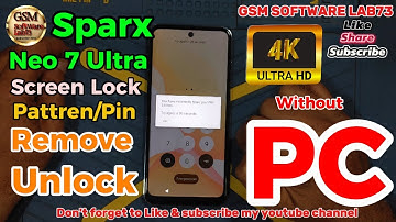 Sparx Neo 7 Ultra Hard Reset || Sparx Neo 7 Ultra Pattern Unlock without PC