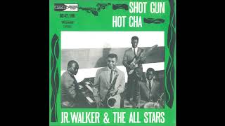 Junior Walker & The All Stars - Hot Cha