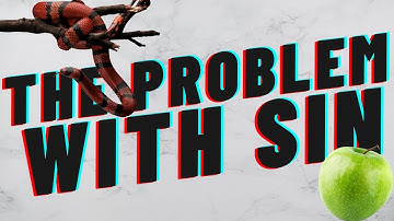 The Problem With Sin