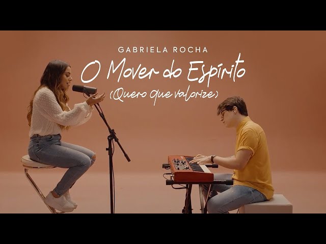 GABRIELA ROCHA - O MOVER DO ESPÍRITO (QUERO QUE VALORIZE) class=