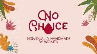 No Choice Sanitary Pads