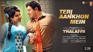 TERI AANKHON MEIN.New Song Kangana Ranaut. Armaan Malik. THALAAIVA