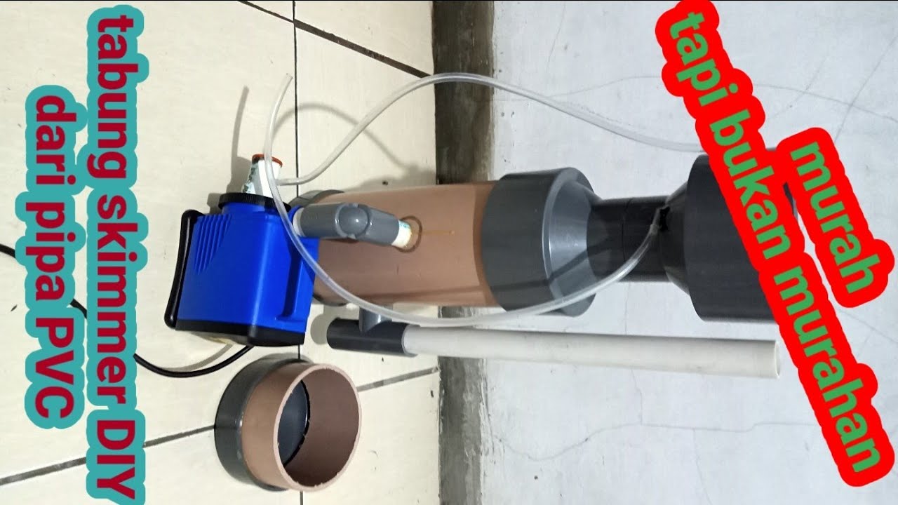 PROTEIN SKIMMER DIY tabung pipa