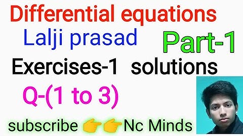 differential equations ,lalji prasad, exercise- 1, Q-(1 to 3),  solution