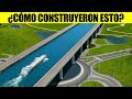 Impresionantes construcciones de infrasestructuras