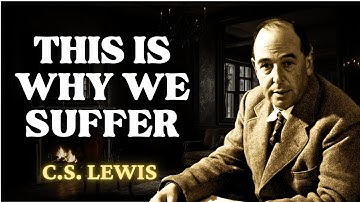 If God Is In Control, Why Do Bad Things Happen? C.S Lewis 2024