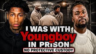 I Was With YoungBoy in Federal Prison, He Stood on Business, No PC, Real Stories