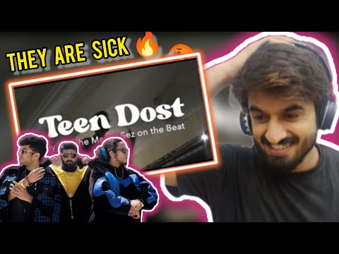 Pakistani Reaction on - 'Teen Dost' (Official Music Video) | Seedhe Maut x Sez on the Beat | Nayaab
