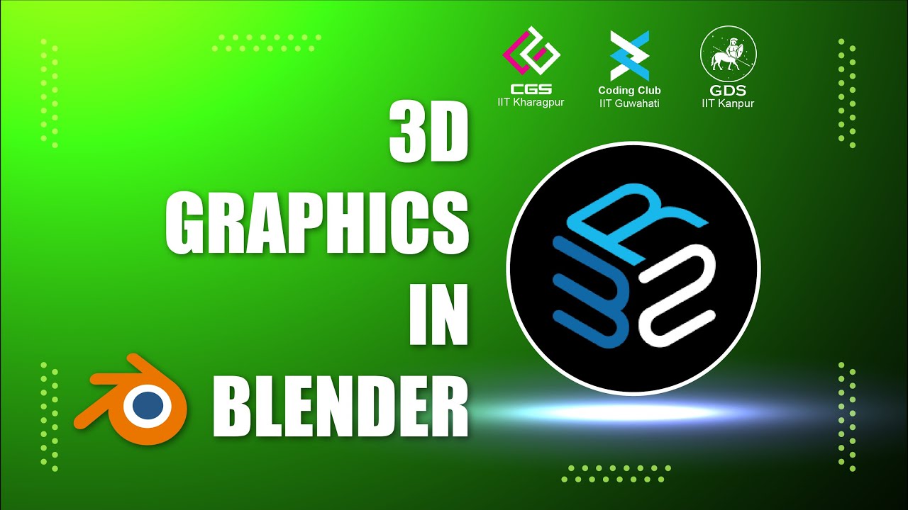3D graphics in Blender | ReSpawn 2022 | CGS - IIT KGP - YouTube