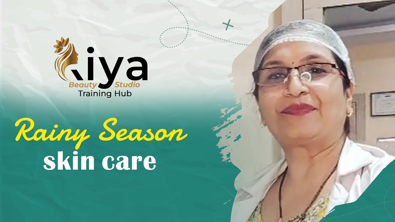 Rainy Season Skin Care : Tips For Healthy Glow - YouTube