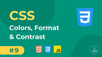 09 - CSS Basics - Colors, Format & Contrast | Full Stack Web Development