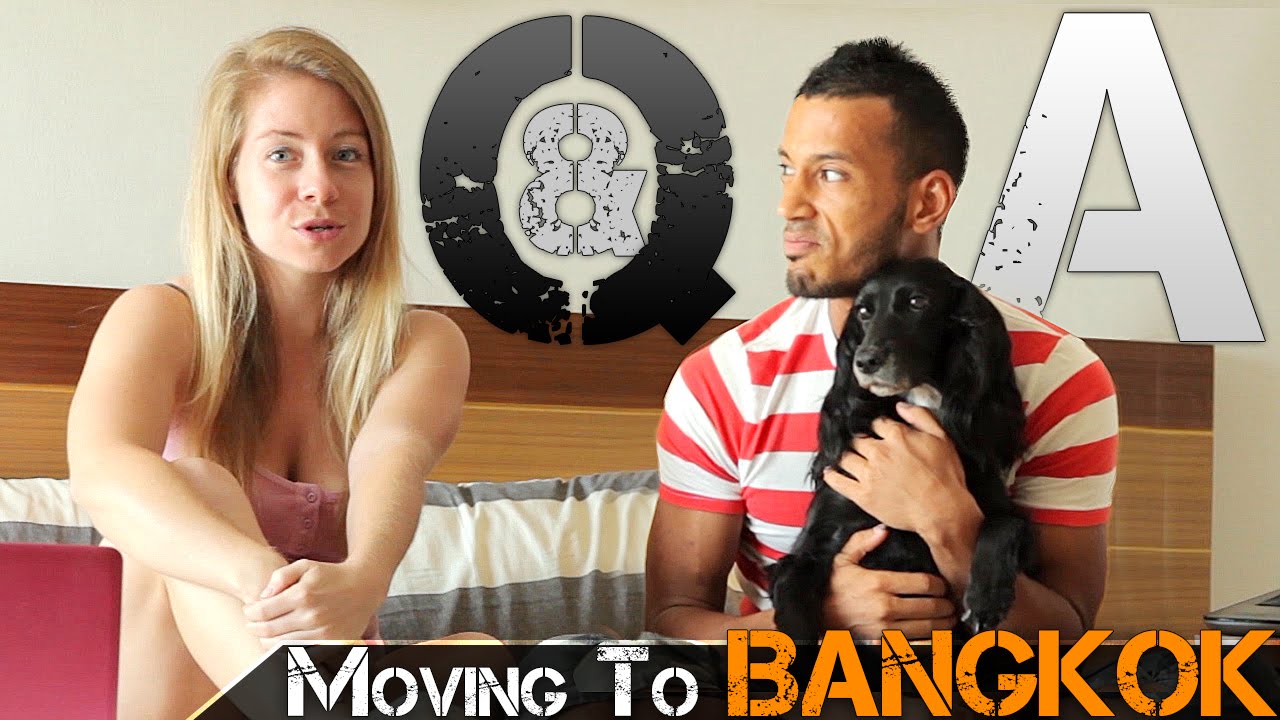 WHY WE MOVED TO BANGKOK Q&A - EXPATS LIVING IN THAILAND (ADITL) - YouTube