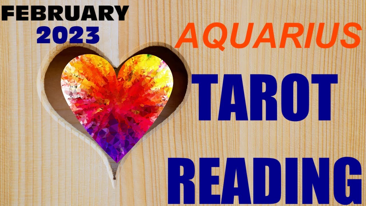 AQUARIUS TAROT READING! FEBRUARY 2023 YouTube