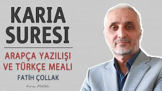 Karia suresi anlamı dinle Fatih Çollak (Karia suresi arapça yazılışı okunuşu ve meali)