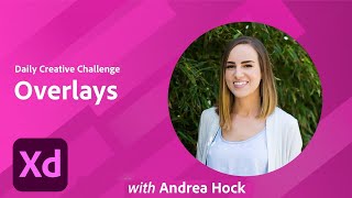 Adobe Xd Daily Creative Challenge  Overlays  Adobe Creative Cloud