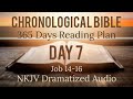 Day 7  one year chronological  daily bible reading plan  nkjv dramatized audio version  jan 7