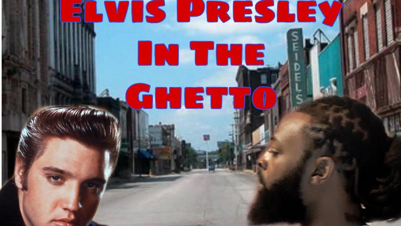Elvis PresleyIn The Ghetto (Reaction) YouTube