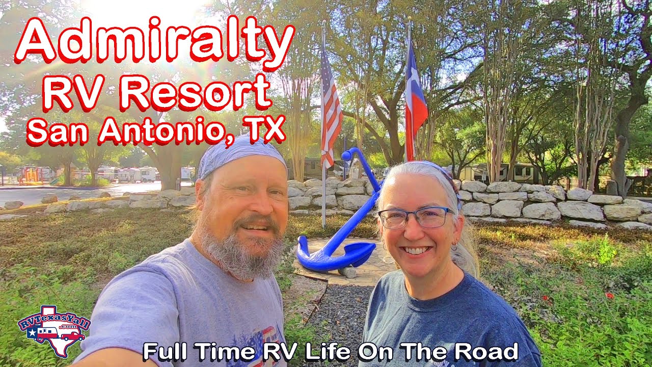 Admiralty RV Resort San Antonio TX YouTube