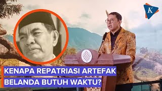 Proses Pemulangan Artefak dari Belanda Sejak Awal Kemerdekaan, Kenapa Lama?