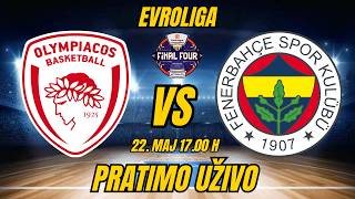 OLIMPIJAKOS-FENER! FINAL FOUR EVROLIGA! 22. Maj! 17.00 h PRATIMO UŽIVO ! #finalfour  #euroleague