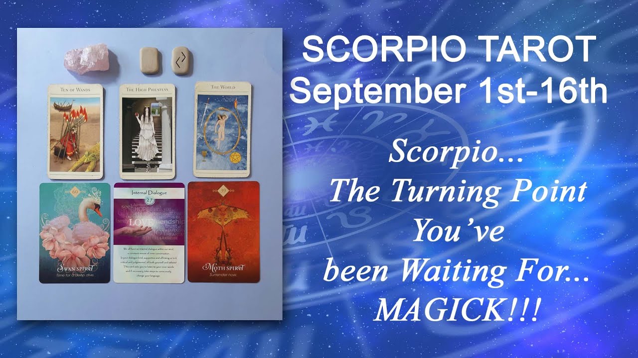 SCORPIO SEPTEMBER TAROT READING THIS IS EXACTLY WHAT YOU NEED