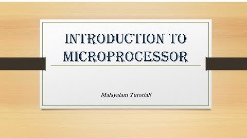 Introduction to microprocessor | Malayalam Tutorials