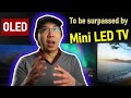 Mini LED TV Predicted to Dominate vs OLED? Let's Bust Some Myths.