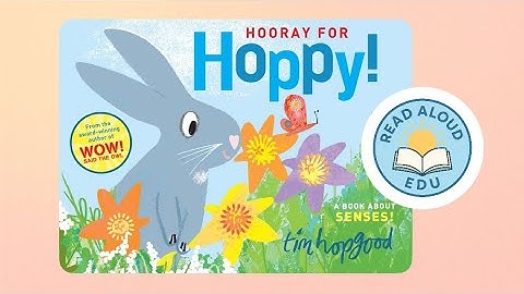 HOORAY FOR HOPPY | 5 SENSES BOOK | SENSORY EXPLORATION READ-ALOUD VIDEO! #readaloud #esl