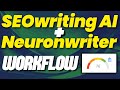 SEO Writing AI   Neuronwriter Workflow = Insane Content