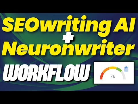 SEO Writing AI + Neuronwriter Workflow = Insane Content