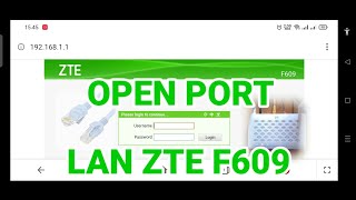 CARA AKTIFKAN PORT LAN MODEM ZTE F609 UNTUK CCTV ONLINE || HOW TO OPEN PORT LAN MODEM ZTE F609