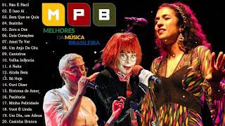 MPB As Melhores Antigas - MPB Das Antigas - Djavan, Maria gadú, Cassia Eller, Ana Carolina